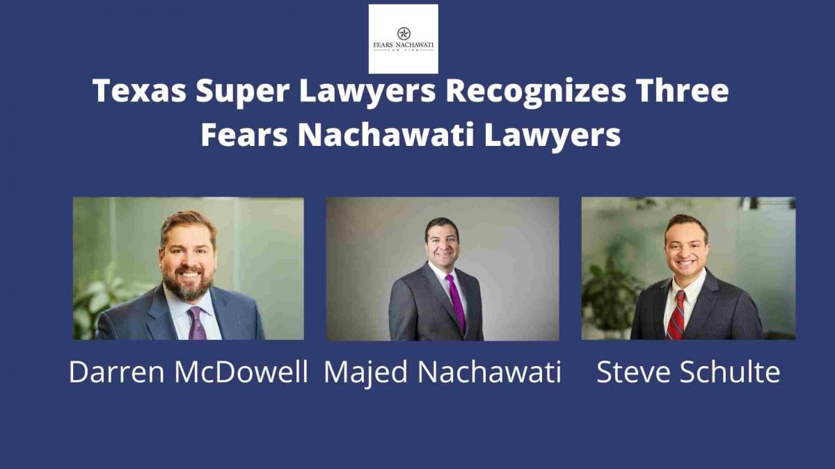 Texas Super Lawyers Recognizes Three Fears Nachawati Lawyers