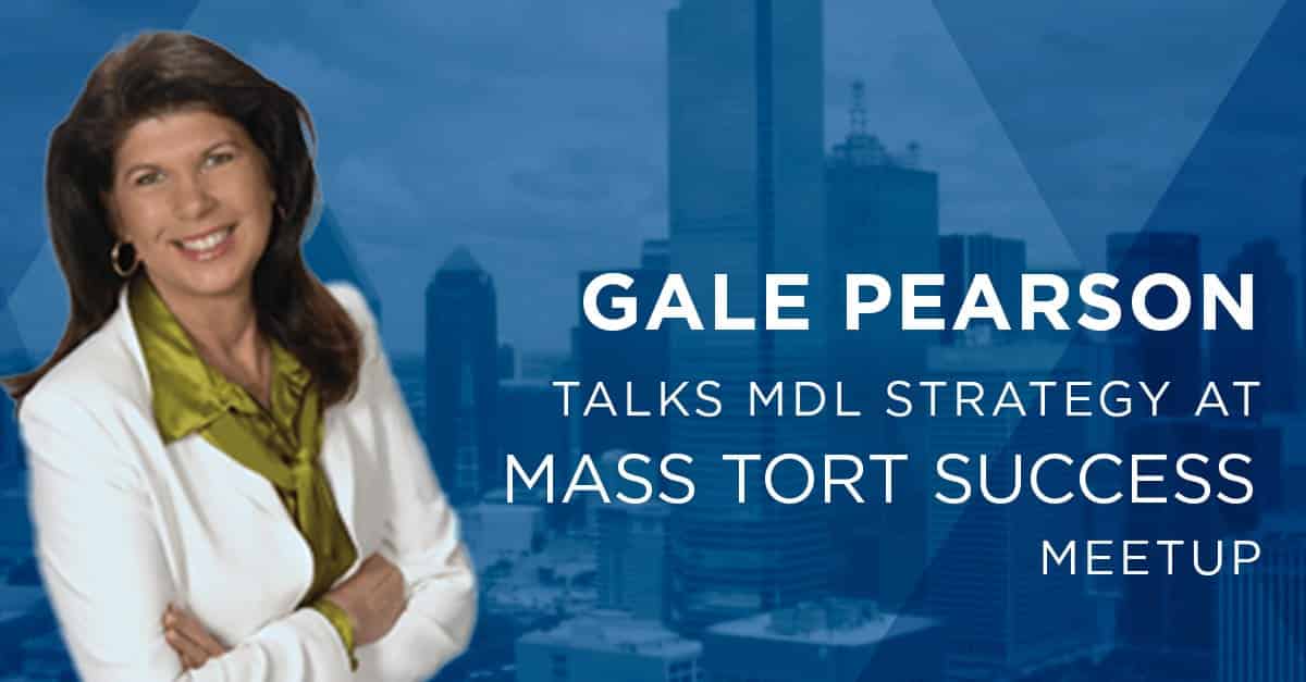 Trial Lawyer Gale Pearson Featured at National Mass Tort Conference